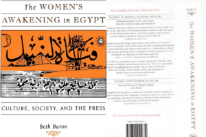 Read more about the article The Women’s Awakening in Egypt: Culture, Society, and the Press by Beth Baron Book Review